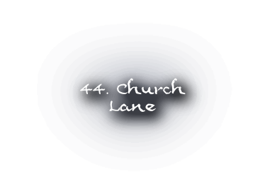 44. Church
Lane
